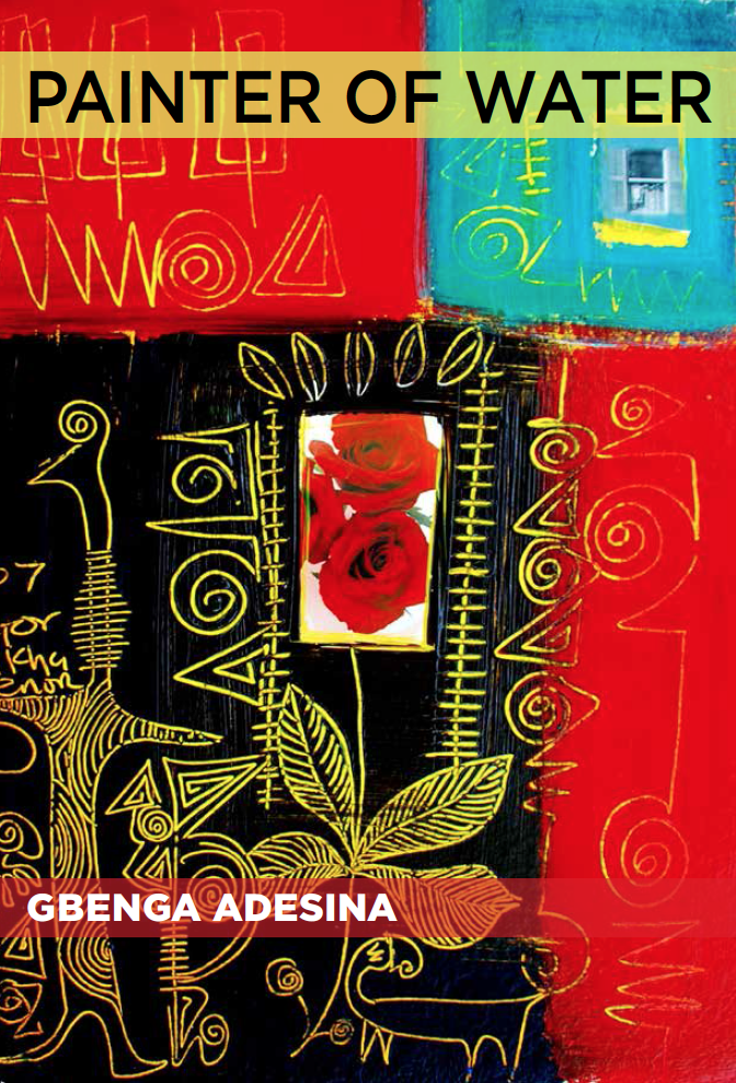 <h3> The Painter of Water | Gbenga Adesina </h3>