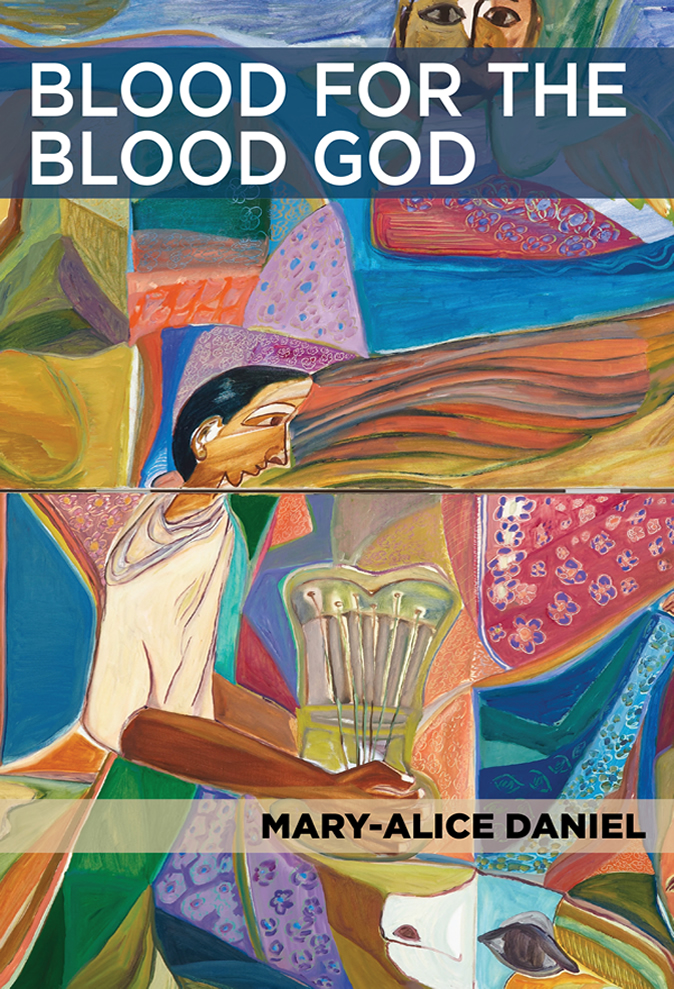 <h3> Blood For the Blood God | Mary-Alice Daniel </h3>