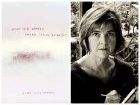 Joan Metelerkamp Now the World Takes These Breaths