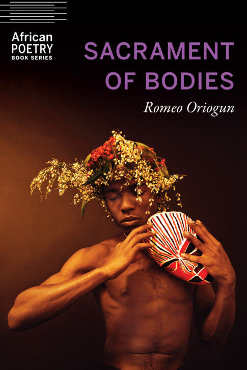 Sacrament of Bodies by Romeo Oriogun